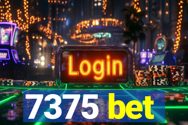 7375 bet